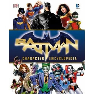 Batman Character Encyclopedia | Matthew K. Manning, Bob Kane, Bill Finger (ISBN: 9781465444981)