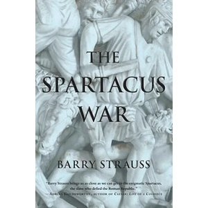 The Spartacus War | Barry Strauss (ISBN: 9781416532064)