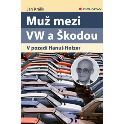 Muž mezi VW a Škodou - Jan Králík