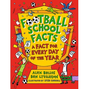 Football School Facts: A Fact for Every Day of the Year | Alex Bellos, Ben Lyttleton (2025)