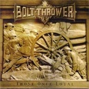 Those Once Loyal - Bolt Thrower CD