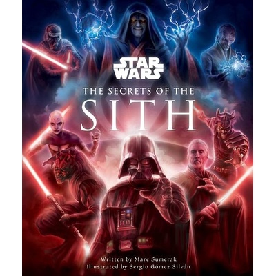 Star Wars: Secrets of the Sith - Marc Sumerak