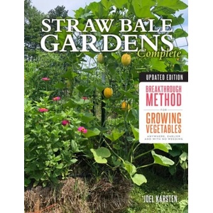 Straw Bale Gardens Complete, Updated Edition | Joel Karsten (ISBN: 9780760365236)