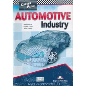 AUTOMOTIVE INDUSTRY STUDENT'S BOOK | Daniel Baxter, Virginia Evans, Jenny Dooley (ISBN: 9781471562433)