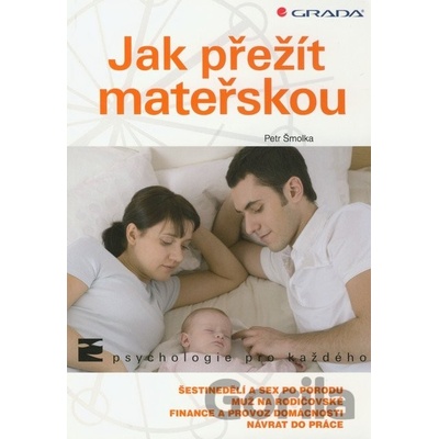 Jak přežít mateřskou - Petr Šmolka