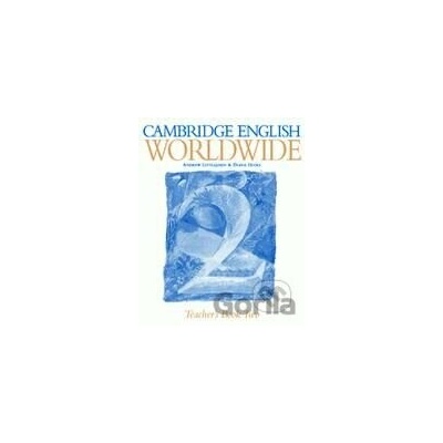 Cambridge English Worldwide 2 - Andrew Littlejohn, Diana Hicks