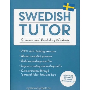 Swedish Tutor: Grammar and Vocabulary Workbook (Learn Swedish with Teach Yourself) | Ylva Olausson (ISBN: 9781473604414)
