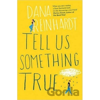 Tell Us Something True