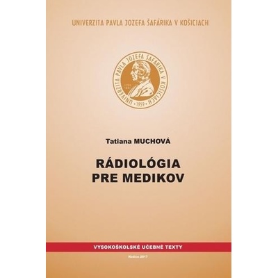 Rádiológia pre medikov - Tatiana Muchová