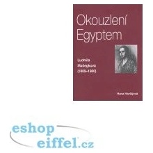 Okouzlení Egyptem Hana Havlůjová