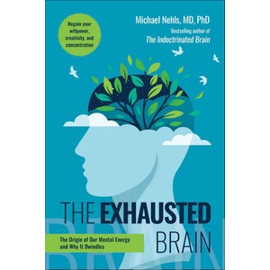 Exhausted Brain | NEHLS MICHAEL (ISBN: 9781510783027)