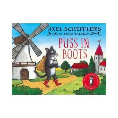 Axel Schefflers Fairy Tales: Puss In Boots Scheffler Axel