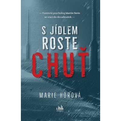 S jídlem roste chuť - Marie Horová