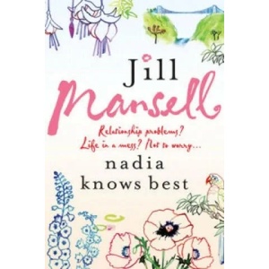 Nadia Knows Best | Jill Mansell (ISBN: 9780755332618)