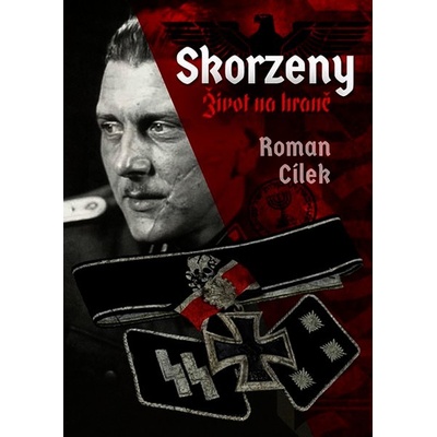 Skorzeny - Život na hraně