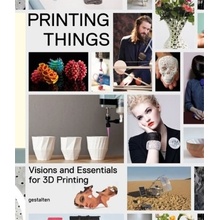 Printing Things - Claire Warnier, Dries Verbruggen