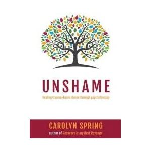 Unshame | Carolyn Spring (ISBN: 9781999864613)