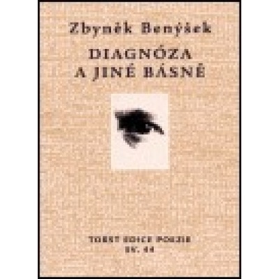 Diagnóza a jiné básně - Zbyněk Benýšek