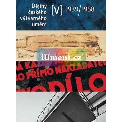 Dějiny českého výtvarného umění 1939-1958