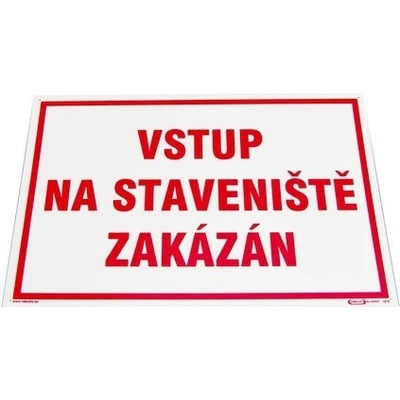 Drogerie Tabulka "Vstup na staveniště zakázán" Velikost: 297x420 mm (A3)