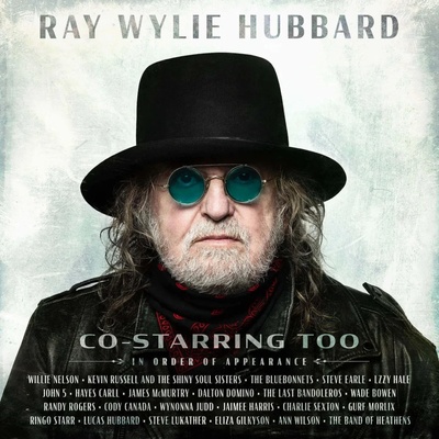Ray Wylie Hubbard - Co-starring Too CD
