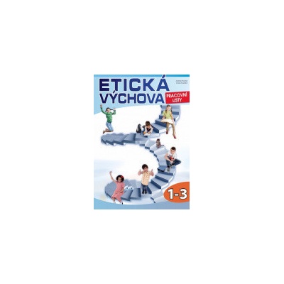 Etická výchova pro 1.-3. ročník - Prac. listy, Computer Media – Plachá J., Koutská I.