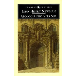 Apologia Pro Vita Sua | Cardinal John Henry Newman (ISBN: 9780140433746)