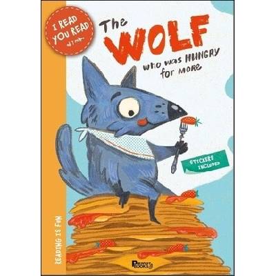 The Wolf Who Was Hungry for More
