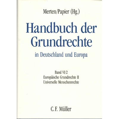 Handbuch der Grundrechte in Deutschland und Europa Band VI/2