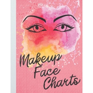 Independently Published Makeup Face Charts Book: Double Sided Makeup Face Chart Sheets for Makeup Artist Hobbyists Enthusiasts Professional and Amateur | Amp Goods