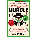 Murdle: Even More Killer Puzzles