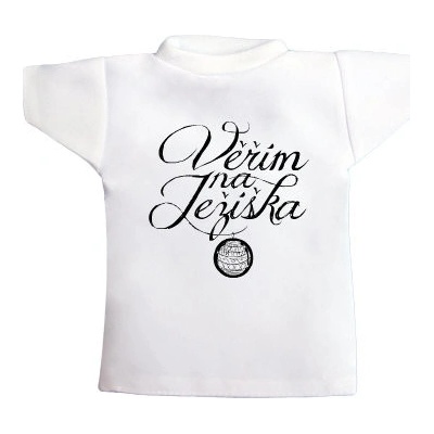 Tričko na láhev Věřím na Ježíška