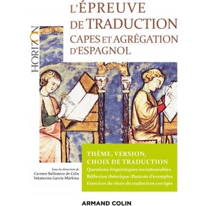 L'épreuve de traduction - Capes et agrégation d'espagnol | Yekaterina García Márkina, Carmen Ballestero de Celis (ISBN: 9782200622107)