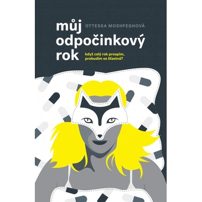 Můj odpočinkový rok - Ottessa Moshfegh