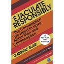 Ejaculate Responsibly