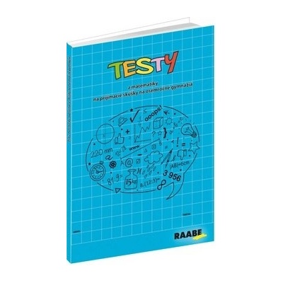 Testy z matematiky na prijímacie skúšky na osemročné gymnáziá KNI