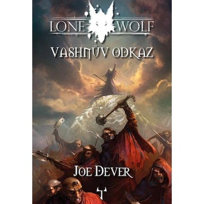 Lone Wolf 16: Vashnův odkaz (gamebook) Reiter Jiří