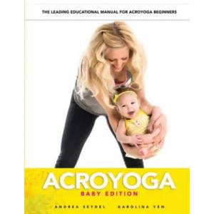 AcroYoga: Baby Edition (ISBN: 9781530821808)