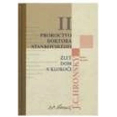 Proroctvo doktora Stankovského Žltý dom v Klokoči - Jozef Cíger Hronský