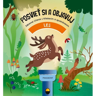 Posvieť si a objavuj LES - Fiona Huismanová