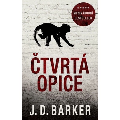 Čtvrtá opice - J.D. Barker