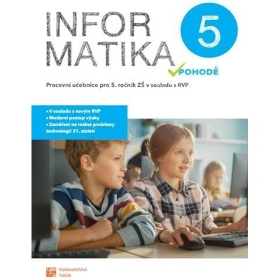 Informatika v pohodě 5 - pracovní učebnice