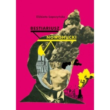 Bestiariusz nowohucki