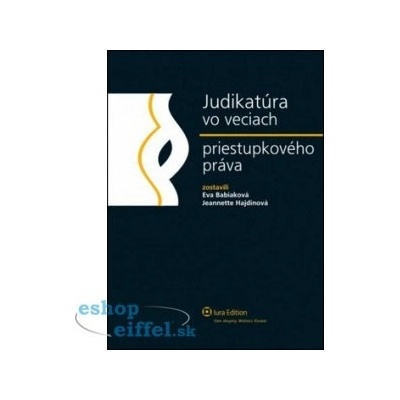 Judikatúra vo veciach priestupkov.práva - Jeannette Haidinová; Eva Babiaková