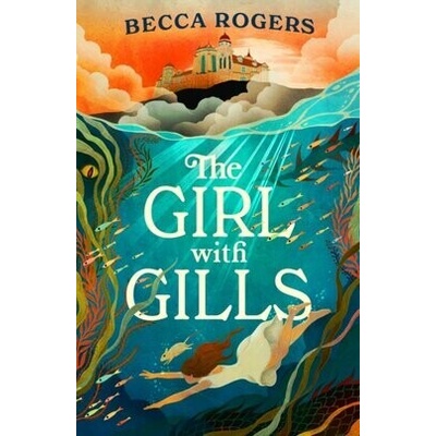 The Girl with Gills - Becca Rogers