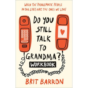 Do You Still Talk to Grandma? Workbook | Barron, Brit (ISBN: 9780593594377)