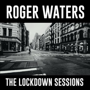 Waters Roger: Lockdown Sessions LP