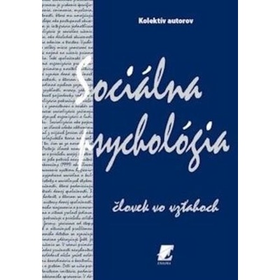 Sociálna psychológia - človek vo vzťahoch