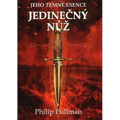Jedinečný nůž - Jeho temné esence II. - Philip Pullman