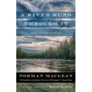 River Runs through It and Other Stories (ISBN: 9780226472065)
